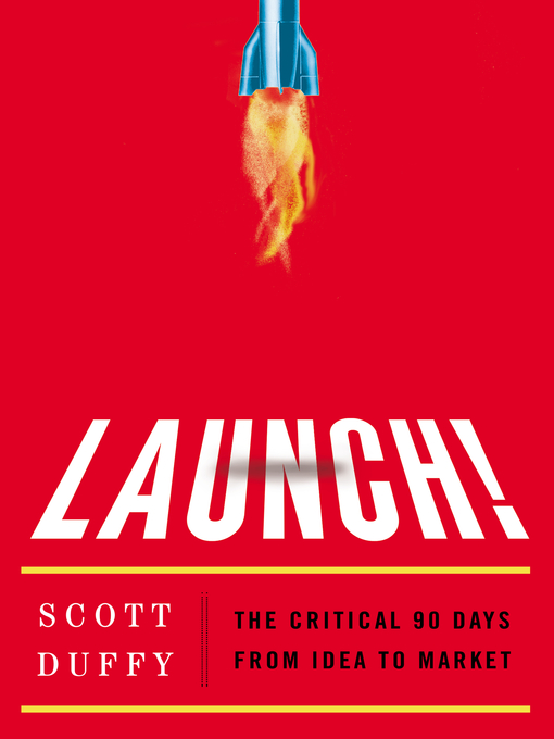 Title details for Launch! by Scott Duffy - Available